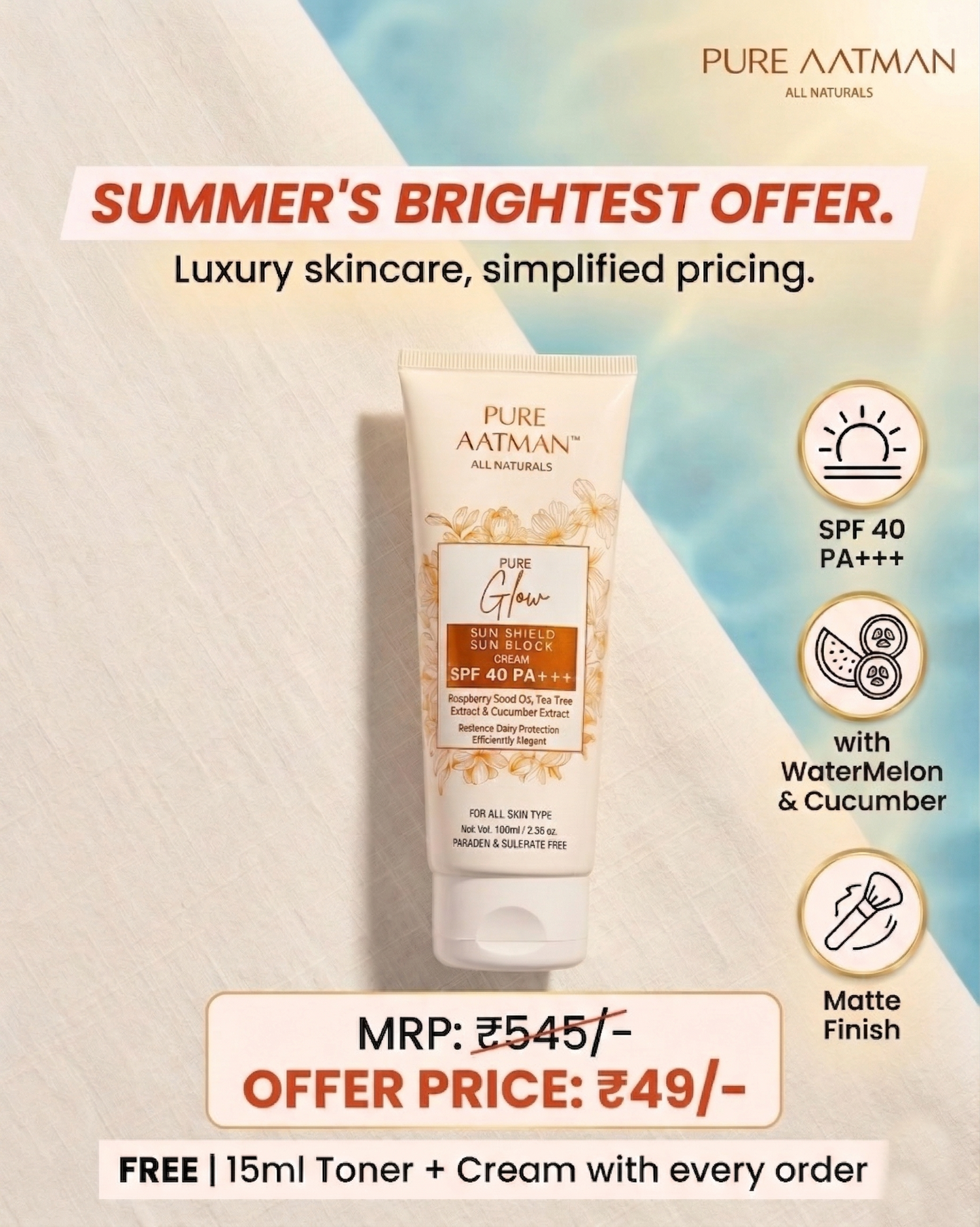 Pure Aatman SPF 40 PA+++ Sunscreen | Matte Finish | With Watermelon & Cucumber | Pack of 3 + Free Toner & Cream